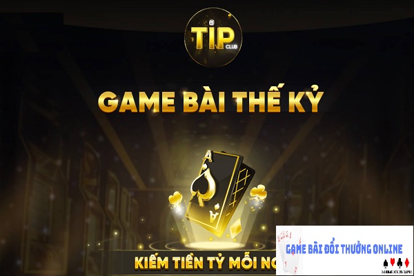 Tip Club – Cổng game thuộc hàng top game bài hot nhất 2025