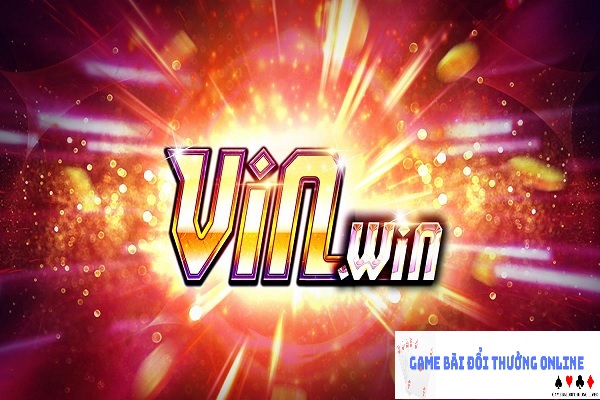 VinWin – Game bài đỉnh cao, tỷ lệ đổi thưởng hấp dẫn