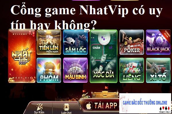 NhatVip có uy tín không gamebaidoithuongonlinelive