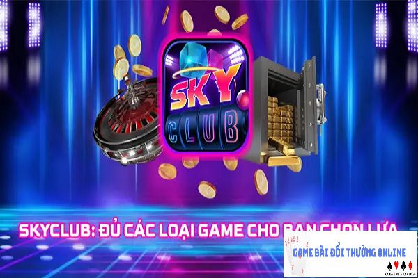 SkyClub gamebaidoithuongonlinelive
