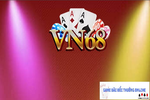 VN68 – Nhận ưu đãi mỗi ngày, trúng thưởng lớn mỗi ván!